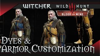 The Witcher 3 Blood and Wine  Dyes amp Armor Customization Guide [upl. by Erdman536]