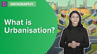 What Is Urbanisation  Class 8  Geography  Learn With BYJUS [upl. by Peggir]