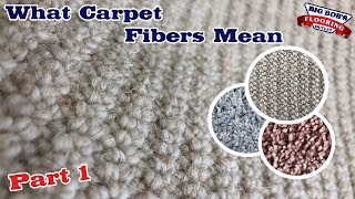 What Carpet Fibers Mean Part 1 [upl. by Assile]