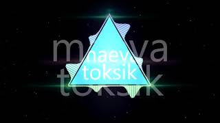 Maeva toksik [upl. by Yenahpets]