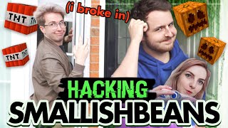 I Broke into Smallishbeans House and Hacked his Minecraft [upl. by Nelra]