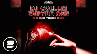 DJ Gollum amp Empyre One  The Bad Touch 2k20 [upl. by Ahsikram322]