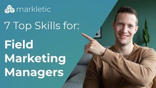 The 7 top skills Field Marketing Managers need to master [upl. by Ahsienyt]