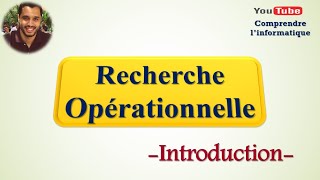 Recherche opérationnelle Introduction [upl. by Lynd334]