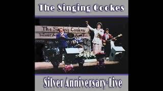 The Singing Cookes Silver Anniversary  Live 1987 [upl. by Pearlstein332]