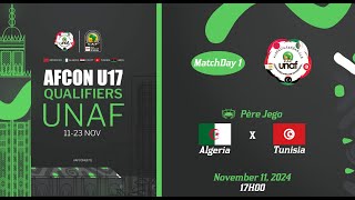 U17 TotalEnergies AFCON 2025 Qualifiers  UNAF Algérie vs Tunisie [upl. by Eenehs]