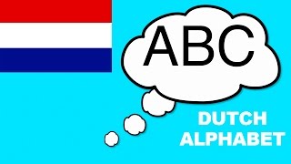 Learn Dutch Alphabet ABC  Pronunciation  Het Alfabet ABC Nederlands [upl. by Tteragram]