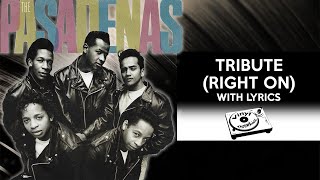 80s RnB Throwback The Pasadenas  Tribute Right Onwith lyrics [upl. by Gretna]