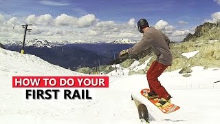 How To Do Your First Rail  Snowboard Tricks [upl. by Dloreh568]