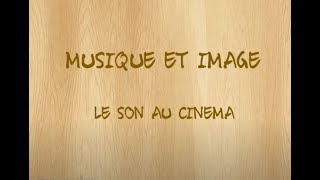 Musique et image au cinéma [upl. by Ennaeirrac]