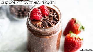 Healthy Chocolate Overnight Oats Recipe [upl. by Felice]