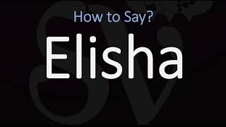 How to Pronounce Elisha CORRECTLY [upl. by Carper]