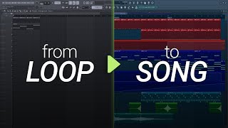 How To Turn Your Loop Into A Song 2 Arrangement and Production [upl. by Lowe574]