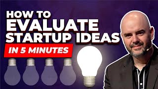 Evaluate Startup Ideas in 5 Minutes [upl. by Cheryl]