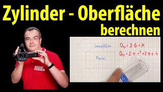 Zylinder  Oberfläche berechnen  einfach erklärt  Lehrerschmidt [upl. by Ahsimat847]