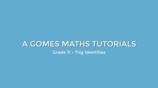 Trig Identities and how to use them Grade 11 Maths [upl. by Dagnah400]