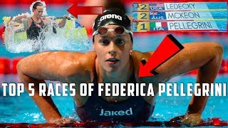 Federica Pellegrini Top 5 Races of All Time [upl. by Adgam]