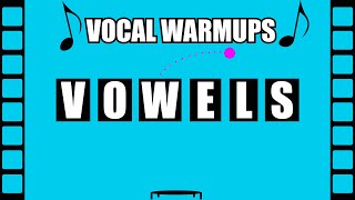 Vocal Warmups  VOWELS [upl. by Forelli187]