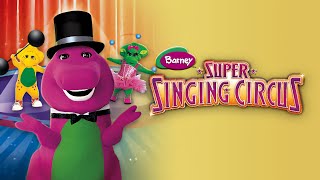 Barney  Super Singing Circus 2000 [upl. by Kragh328]