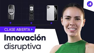 ¿Qué es la Innovación Disruptiva Clase Abierta [upl. by Evante]