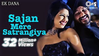 Sajan Mere Satrangiya Song Video Ft Priyanka Chopra Jonas  Ek Dana  Daler Mehndi  Punjabi Hits [upl. by Erik]