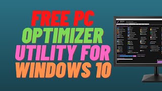 Free PC Optimizer Utility for Windows 10 [upl. by Tesil]