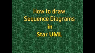 How to Draw Sequence Diagrams in StarUML  UML [upl. by Coady605]