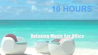 Music for Office 10 HOURS Music for Office Playlist and Music For Office Work [upl. by Llerdna]