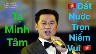 Đất nước trọn niềm vui  Tạ Minh Tâm [upl. by Laws40]