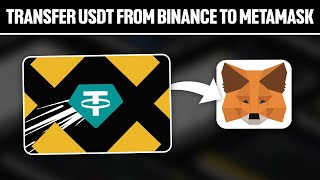 How To Transfer USDT From Binance To MetaMask 2024 Full Tutorial [upl. by Enitnemelc608]