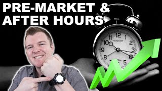 How to Trade PreMarket amp After Hours  Extended Hours Trading Explained [upl. by Virginie]