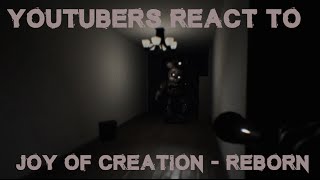 YouTubers React to Joy of Creation Reborn [upl. by Latty]