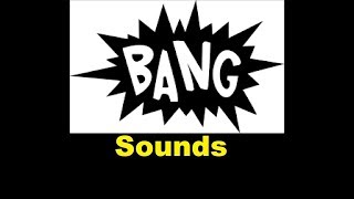 Bang Sound Effects All Sounds [upl. by Busey]