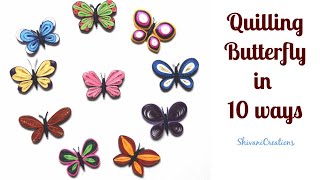 Quilling Butterfly in 10 Different Styles Paper Quilled Butterfly [upl. by Aelaza110]