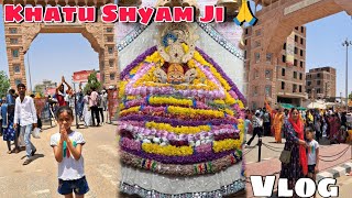 Khatu Shyam Ji Vlog 🙏  Khatu Shyam Ji Temple Ringas Khatu  Jaipur To Khatu Shyam Ji [upl. by Meehyr]