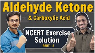 2NCERT Solutions  Aldehyde Ketone and Carboxylic Acids  Part 2 [upl. by Cadmann203]