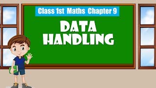 Data Handling  Class 1st Maths  Chapter 9 Part  1  Maths for Class 1  Kids Educational Video [upl. by Eimile]