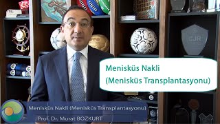 Menisküs Nakli Menisküs Transplantasyonu [upl. by Mages]