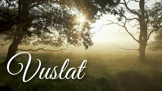 Vuslat ♫ Fon Müziği Duygusal [upl. by Maleeny652]