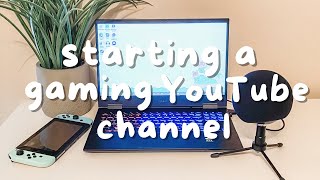 How To Start Your Own Gaming YouTube Channel [upl. by Nniuq918]