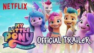 My Little Pony A New Generation  Official Trailer  Netflix [upl. by Gault719]