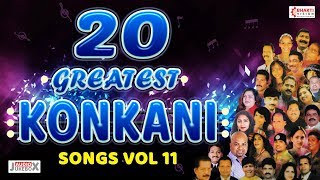 Top 20 Greatest Konkani Songs Vol 11  Superhit Konkani Songs [upl. by Meekahs81]