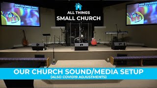 Church MediaSound setup including Covid19 adjustments  Small Church [upl. by Loyce]