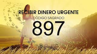 Recibir Dinero Urgente con el Código Sagrado 897 [upl. by Cleti199]