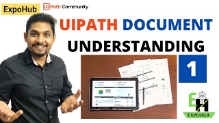 UiPath Document Understanding 1  ExpoHub  By Rakesh [upl. by Gnel310]