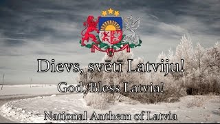 National Anthem Latvia  Dievs svētī Latviju [upl. by La687]