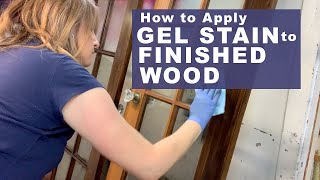 How To Apply Gel Stain To FINISHED Wood [upl. by Shanda]