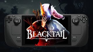 BLACKTAIL  Steam Deck Gameplay [upl. by Idelson]