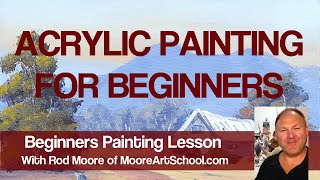 Acrylic Painting For Beginners MooreMethod [upl. by Lokkin]