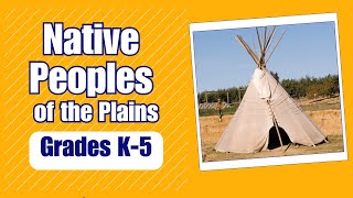 Native Peoples of the Plains  Learn about the daily life and culture of Native Peoples [upl. by Hermie889]